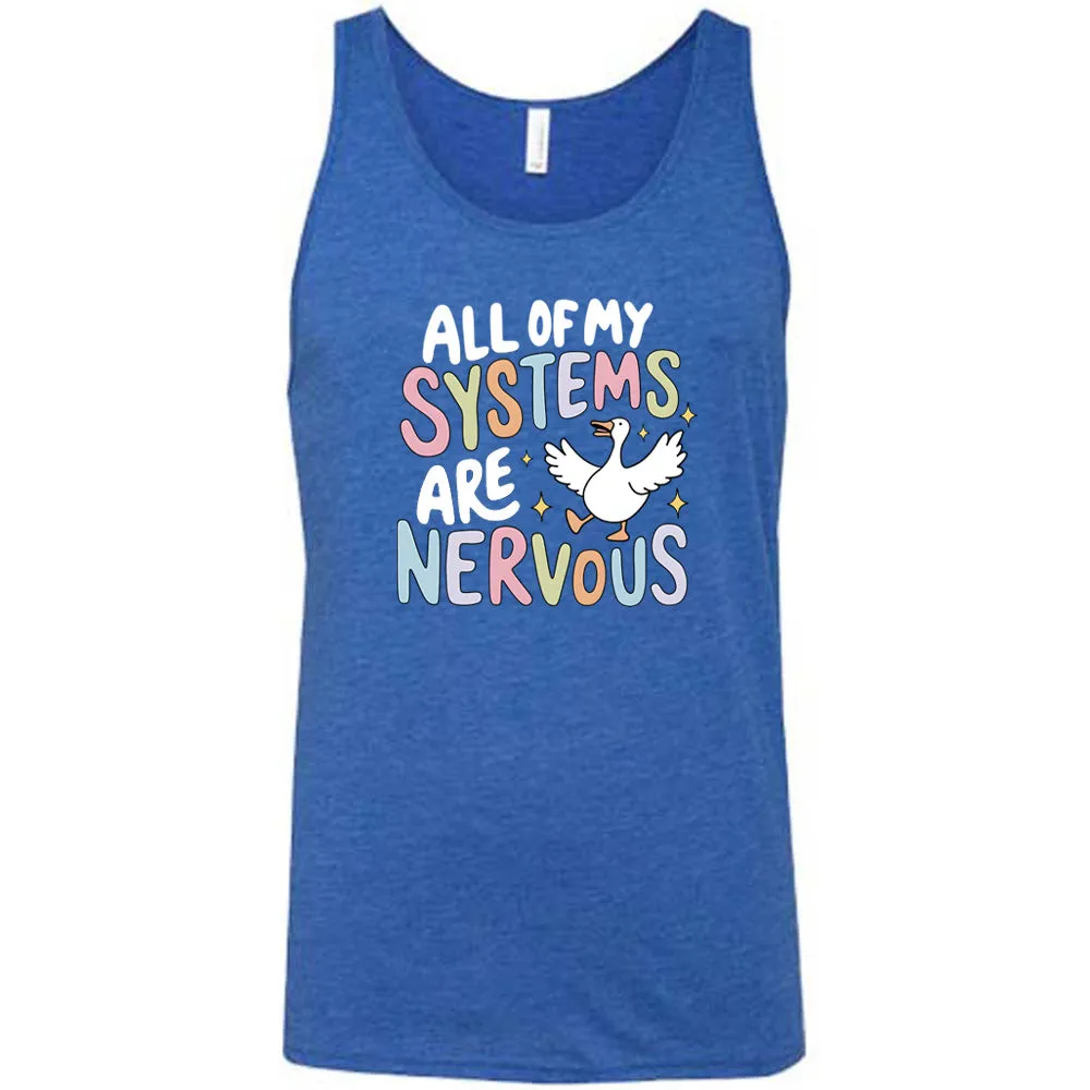 All Of My Systems Are Nervous Shirt Unisex