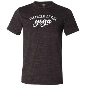 I'm Nicer After Yoga Shirt Unisex